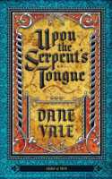 Upon the Serpent's Tongue