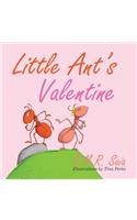 Little Ant's Valentine: Even the Wildest Can Be Tamed By Love