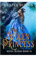 The Stolen Princess: Volume 4 (Royal Blood)
