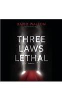 Three Laws Lethal