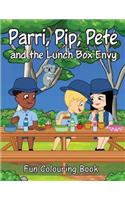 Parri, Pip, Pete and the Lunch Box Envy Fun Colouring Book