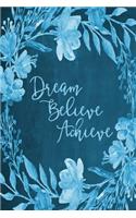Chalkboard Bullet Dot Grid Journal - Dream Believe Achieve (Aqua): 100 page 6" x 9" Bullet Dot Grid Journal: Inspirational Journal, Blank Diary, Dot Grid Bullet Planner, Blank Journal(1 Bullet Dot Grid Journal)