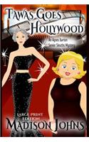Tawas Goes Hollywood Large Print: (Agnes Barton Senior Sleuths Mystery)