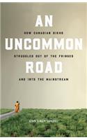 An Uncommon Road