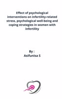 Effect of psychological interventions on infertility-related stress, psychological well-being and coping strategies in women with infertility