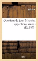 Questions Du Jour. Miracles, Apparitions, Visions