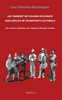 Les 'Bandes de Violons' En Europe