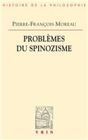Problemes Du Spinozisme