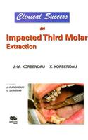 Clinical Success in Impacted Third Molar Extraction