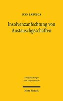 Insolvenzanfechtung von Austauschgeschäften: (182 Veröffentlichungen zum Verfahrensrecht)