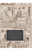 Money, Commerce, and Economics in Late Medieval English Literature