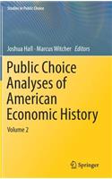 Public Choice Analyses of American Economic History