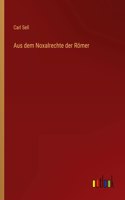 Aus dem Noxalrechte der Römer