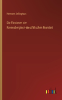 Flexionen der Ravensbergisch-Westfälischen Mundart