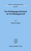 Der Erledigungsrechtsstreit Im Verwaltungsprozess