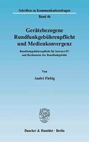 Geratebezogene Rundfunkgebuhrenpflicht Und Medienkonvergenz