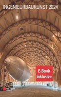 Ingenieurbaukunst 2024 - Made in Germany (inkl. E-Book als PDF)