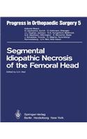 Segmental Idiopathic Necrosis of the Femoral Head
