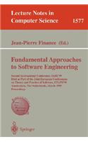 Fundamental Approaches to Software Engineering: Second International Conference, FASE'99, Held as Part of the Joint European Conferences on Theory and Practice of Software, ETAPS'99, Amsterdam, Th(1577 Lecture Notes in Computer Science)