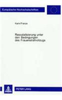Resozialisierung Unter Den Bedingungen Des Frauenstrafvollzugs