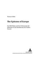 «The Epitome of Europe»