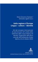 Italia Regione d'Europa- Lingua - Cultura - Identita