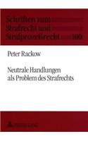Neutrale Handlungen ALS Problem Des Strafrechts