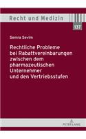 Rechtliche Probleme Bei Rabattvereinbarungen Zwischen Dem Pharmazeutischen Unternehmer Und Den Vertriebsstufen