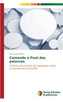 Comendo o final das palavras