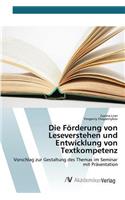 Die Förderung von Leseverstehen und Entwicklung von Textkompetenz