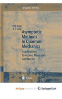 Asymptotic Methods in Quantum Mechanics