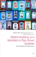 Nation-Building and Identities in Post-Soviet Societies, 47