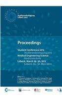 Student Conference Medical Engineering Science 2012