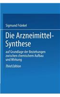 Die Arzneimittel-Synthese