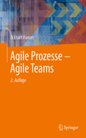 Agile Prozesse – Agile Teams