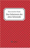 Geheimnis der alten Schmiede