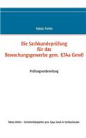 Die Sachkundeprufung Fur Das Bewachungsgewerbe Gem. 34a Gewo