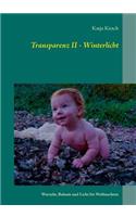 Transparenz II - Winterlicht: Wurzeln, Balsam und Licht bis Weihnachten(German)