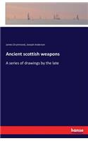 Ancient scottish weapons