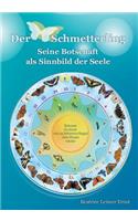 Schmetterling Seine Botschaft als Sinnbild der Seele