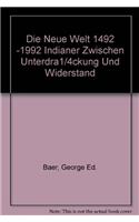 Neue Welt 1492 1992