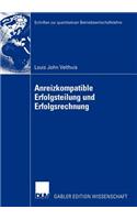 Anreizkompatible Erfolgsteilung Und Erfolgsrechnung