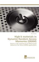 High-k materials in Dynamic Random Access Memories (DRAM)