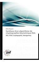 Synthese d'Un Algorithme de Cryptographie Asymetrique Rsa