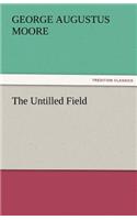 The Untilled Field: (English)