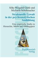 Strukturelle Gewalt in der psychoanalytischen Ausbildung
