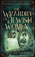 Wizardry Of Jewish Women