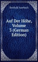 Auf Der Hohe, Volume 3 (German Edition)