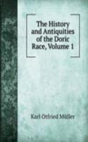 History and Antiquities of the Doric Race, Volume 1