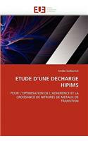 Etude d''une Decharge Hipims